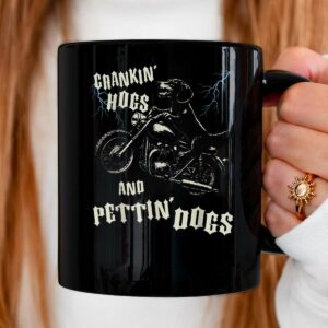 Crankin' Hogs and Pettin' Dogs Lovers Biker Motorcycle Rider Mug