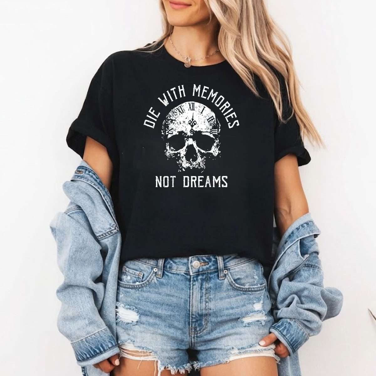 Die with Memories Not Dreams Vintage Skull Gothic Shirt