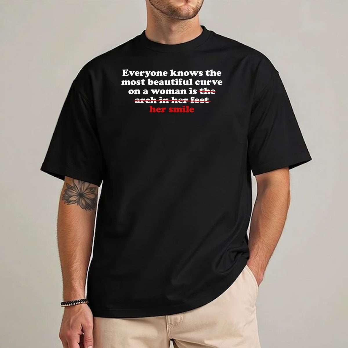Everyone Knows The Most Beautiful Curve On A Woman is Arch T-Shirt