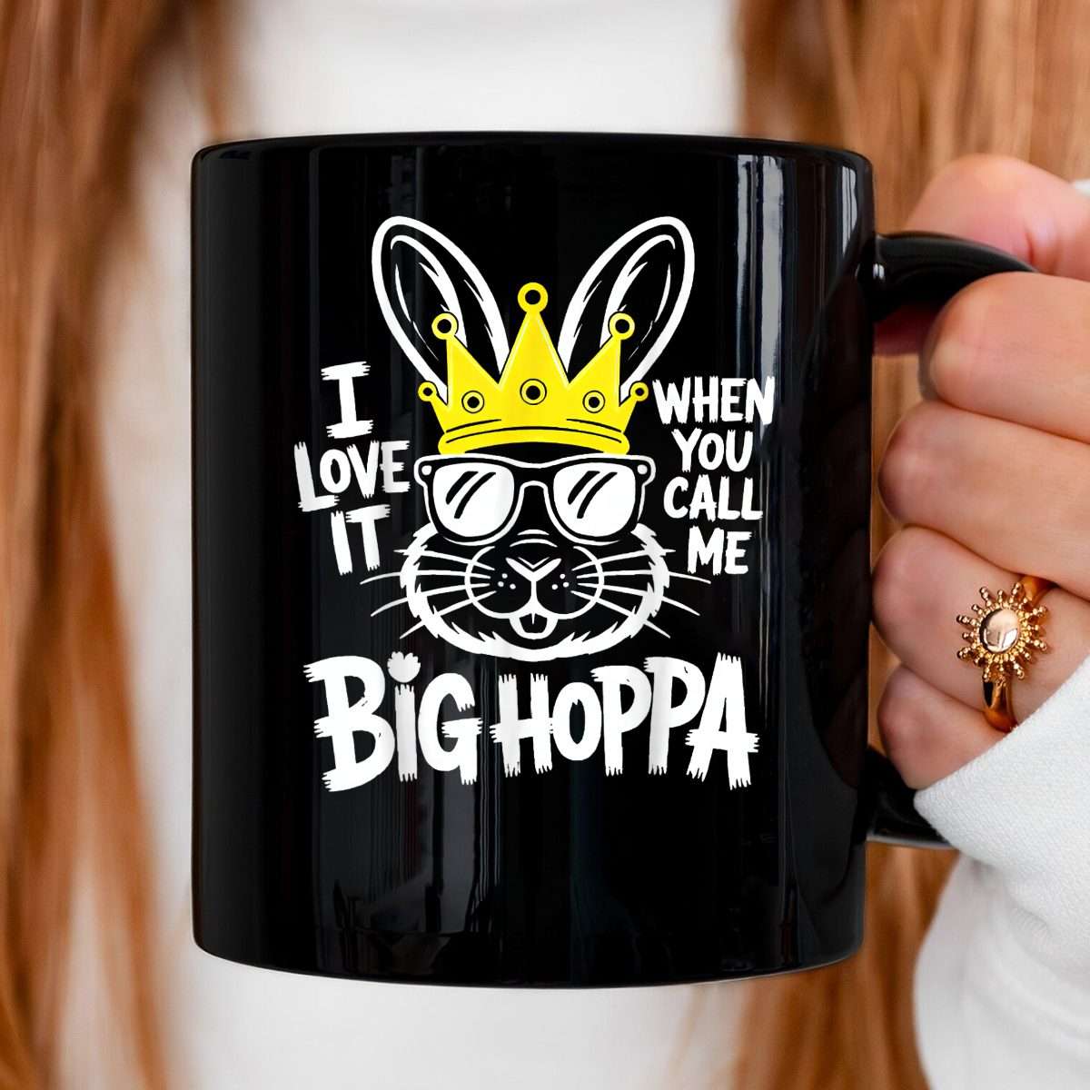 I Love It When You Call Me Big Hoppa Mug