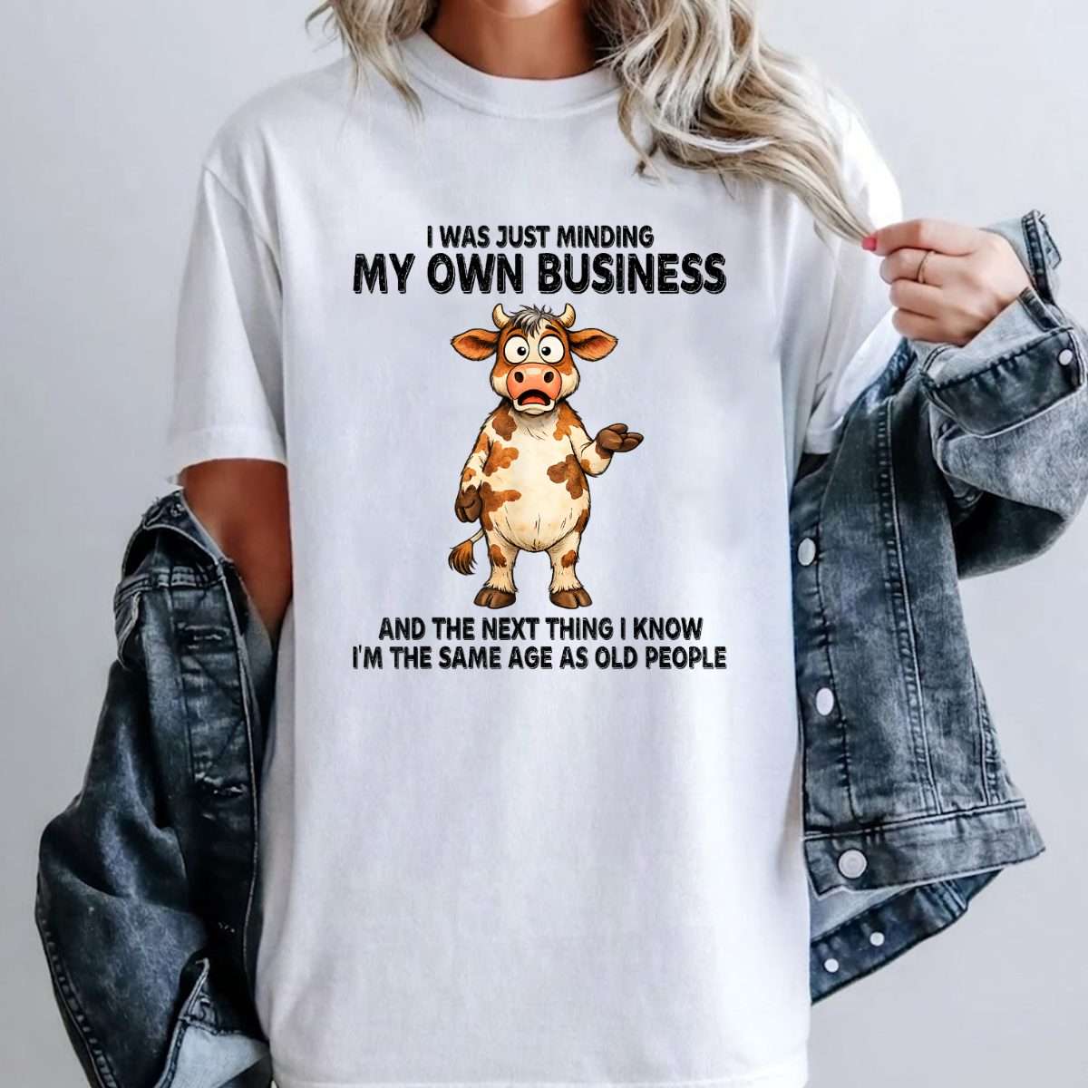 I was Just Minding My Own Business and The Next Thing I Know T-Shirt